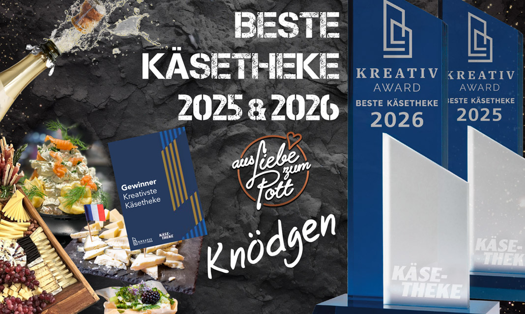 Marktkauf Knödgen gewinnt den Käse Kreativ Award 2026 zum zweiten Mal in Folge